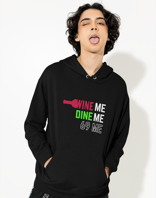 'Wine Me, Dine Me' Cheeky Fun Pullover Hoodie