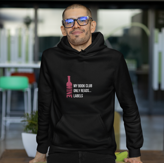 'My Book Club Only Reads Wine Labels' Fun Themed Pullover Hoodie