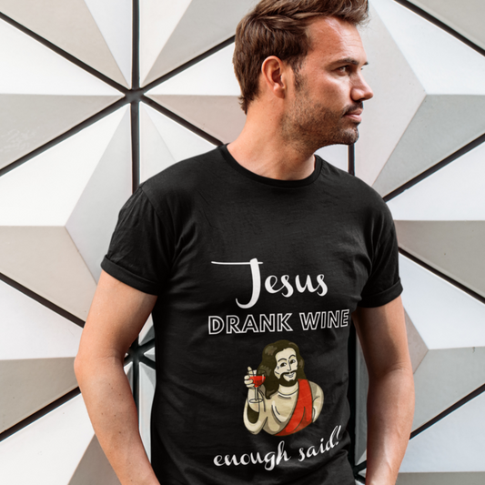 'Jesus Drank Wine' Fun Wine-Themed T-Shirt