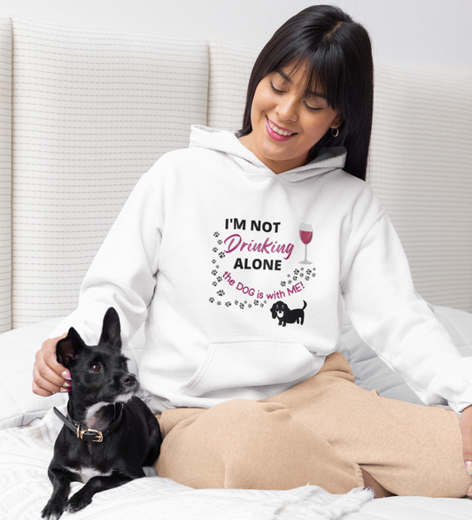 'The Dog Is With Me' Fun Wine Themed Pullover Hoodie