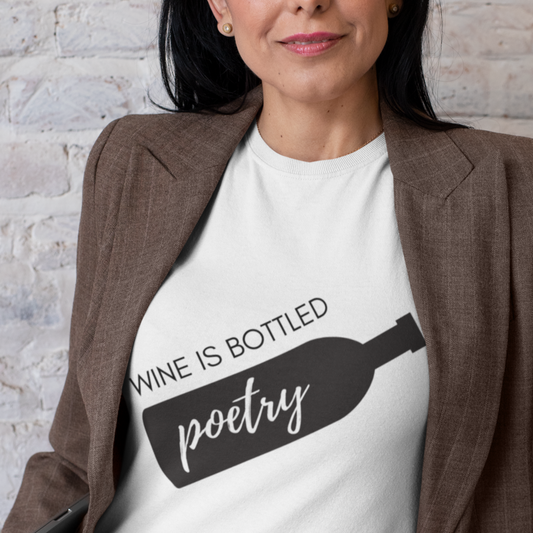 'Wine Is Bottled Poetry' Themed T-Shirt