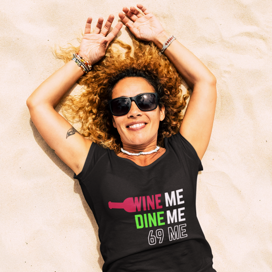 'Wine Me, Dine Me' Fun Themed T-Shirt