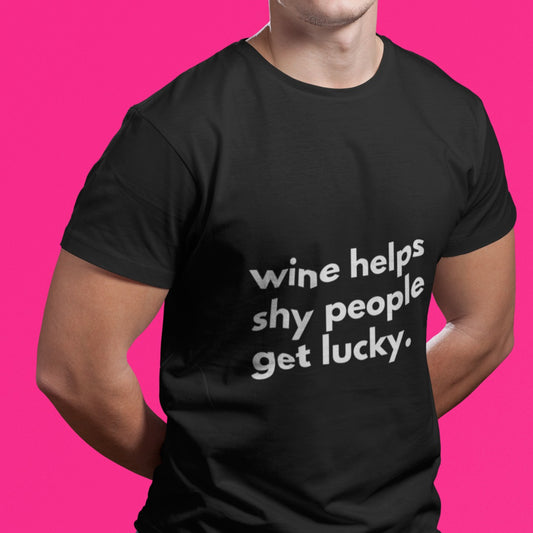 'Wine Helps Shy People' Fun Themed T-Shirt